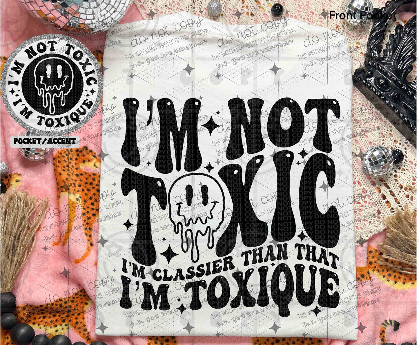 I'M NOT TOXIC