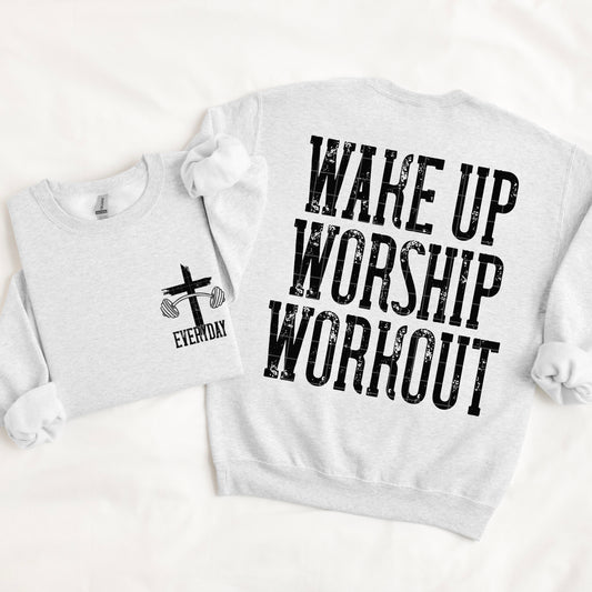 WAKE UP WORSHIP WORK OUT