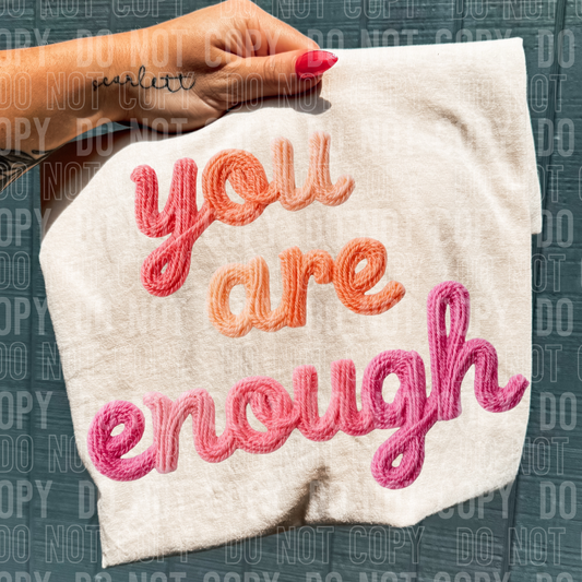 YOU ARE ENOUGH - FAUX YARN